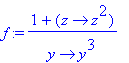 f := (1+proc (z) options operator, arrow; z^2 end proc)/proc (y) options operator, arrow; y^3 end proc