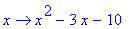 proc (x) options operator, arrow; x^2-3*x-10 end proc