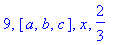 9, [a, b, c], x, 2/3
