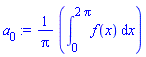 a[0] := (1/Pi)*(Int(f(x), x = 0 .. 2*Pi))