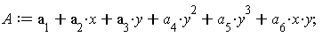 A := y^3*a[5]+x*y*a[6]+y^2*a[4]+x*a[2]+y*a[3]+a[1]
