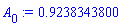 A[0] := .9238343800