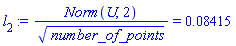 l[2] := Norm(U, 2)/number_of_points^(1/2) = 0.8415e-1