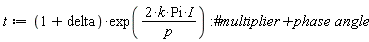 t := (1+delta)*exp((2*k*Pi*I)/p)