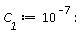 C__1 := 10^(-7)