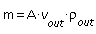 m = A*v__out*`&rho;__out`