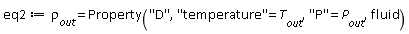 eq2 := rho__out = ThermophysicalData:-Property("D", "temperature" = T__out, "P" = P__out, fluid)