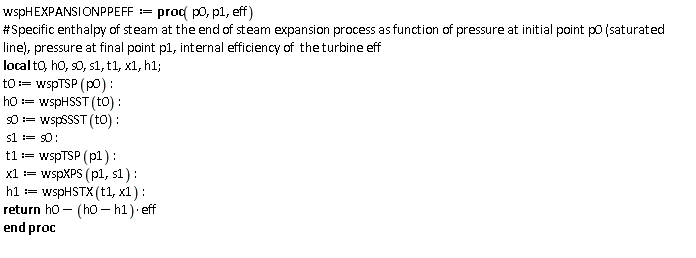 wspHEXPANSIONPPEFF := proc (p0, p1, eff) local t0, h0, s0, s1, t1, x1, h1; t0 := wspTSP(p0); h0 := wspHSST(t0); s0 := wspSSST(t0); s1 := s0; t1 := wspTSP(p1); x1 := wspXPS(p1, s1); h1 := wspHSTX(t1, x1); return h0-(h0-h1)*eff end proc