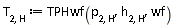 T[2, H] := TPHwf(p[2, H], h[2, H], wf)