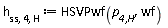 h[ss, 4, H] := HSVPwf(`p__4,H`, wf)