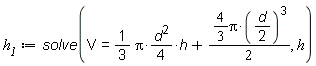 h__1 := solve(V = ((1/3)*Pi*((1/4)*d^2))*h+(4/3)*Pi*((1/2)*d)^3*(1/2), h)