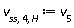 v[ss, 4, H] := v[5]