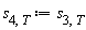 s[4, T] := s[3, T]