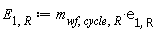 E[1, R] := Units:-Standard:-`*`(m[wf, cycle, R], e[1, R])