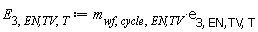 E[3, `EN,TV`, T] := Units:-Standard:-`*`(m[wf, cycle, `EN,TV`], e[3, `EN,TV`, T])