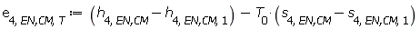 e[4, `EN,CM`, T] := Units:-Standard:-`+`(Units:-Standard:-`+`(h[4, `EN,CM`], Units:-Standard:-`-`(h[4, `EN,CM`, 1])), Units:-Standard:-`-`(Units:-Standard:-`*`(T[0], Units:-Standard:-`+`(s[4, `EN,CM`], Units:-Standard:-`-`(s[4, `EN,CM`, 1])))))