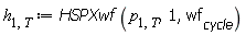h[1, T] := HSPXwf(p[1, T], 1, wf[cycle])