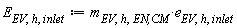 E[EV, h, inlet] := Units:-Standard:-`*`(m[EV, h, `EN,CM`], e[EV, h, inlet])