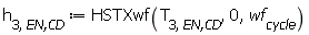 h[3, `EN,CD`] := HSTXwf(T[3, `EN,CD`], 0, wf[cycle])