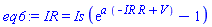 IR = Is*(exp(a*(-IR*R+V))-1)