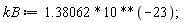 kB := 1.38062*10^(-23)