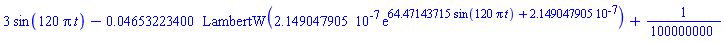 3*sin(120*Pi*t)-0.4653223400e-1*LambertW(0.2149047905e-6*exp(64.47143715*sin(120*Pi*t)+0.2149047905e-6))+1/100000000