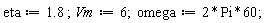 eta := 1.8; Vm := 6; omega := 2*Pi*60