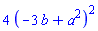 4*(-3*b+a^2)^2