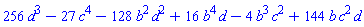 256*d^3-27*c^4-128*b^2*d^2+16*b^4*d-4*b^3*c^2+144*b*c^2*d