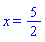 x = 5/2