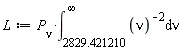 L := P[nu]*(int(1/nu^2, nu = 2829.421210 .. infinity))