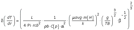 delta(dT/dr) = (L*(`&mu;avg`*m[H]/k)^2*(g/TB)^(3/2)/((4*Pi*rcb^2)*`&rho;b`*C[p]*alpha^2*beta^(1/2)))^(2/3)