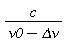 c/(nu0-`&Delta;&nu;`)
