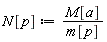 N[p] := M[a]/m[p]