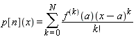 p[n](x) = sum((((D@@k)(f))(a))(x-a)^k/factorial(k), k = 0 .. N)