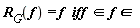 "R[G](f)=f   iff   in f in "