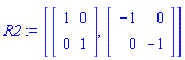 R2 := [Matrix(2, 2, {}, storage = empty, shape = [identity]), Matrix(2, 2, {(1, 1) = -1, (1, 2) = 0, (2, 1) = 0, (2, 2) = -1})]