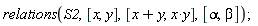 relations(S2, [x, y], [x+y, x*y], [alpha, beta])
