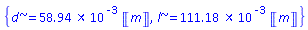 {d = 0.5894468942e-1*Units:-Unit(m), l = .1111779245*Units:-Unit(m)}