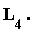 "L[4] . "