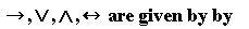 "->, or , and ,&harr; are given by by   "