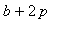 b+2*p