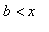 b < x