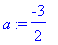 a := -3/2