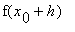 f(x[0]+h)