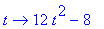 proc (t) options operator, arrow; 12*t^2-8 end proc...