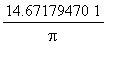 14.67179470*1/Pi