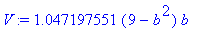 V := 1.047197551*(9-b^2)*b