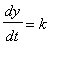 dy/dt = k