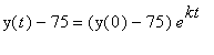 y(t)-75 = (y(0)-75)*e^kt